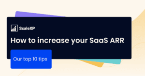 How to increase your SaaS ARR - Our top 10 tips