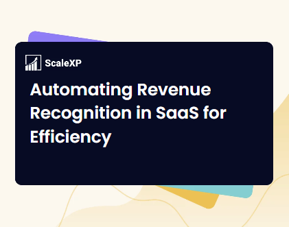 Automating Revenue Recognition in SaaS for Efficiency