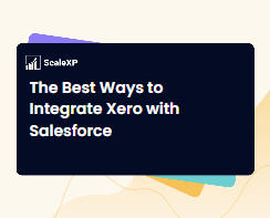 image with title - The best ways to integrate Xero with Salesforce