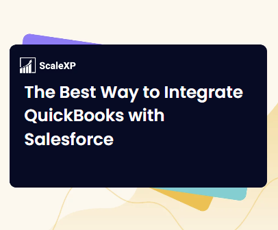 The Best Way to Integrate QuickBooks with Salesforce
