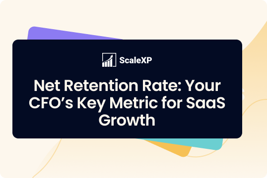 Graphic displaying the text 'Net Retention Rate: Your CFO’s Key Metric for SaaS Growth' on a colorful background.