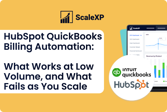 SaaS billing automation dashboard showing HubSpot and QuickBooks data, illustrating how invoicing workflows change as transaction volume increases.