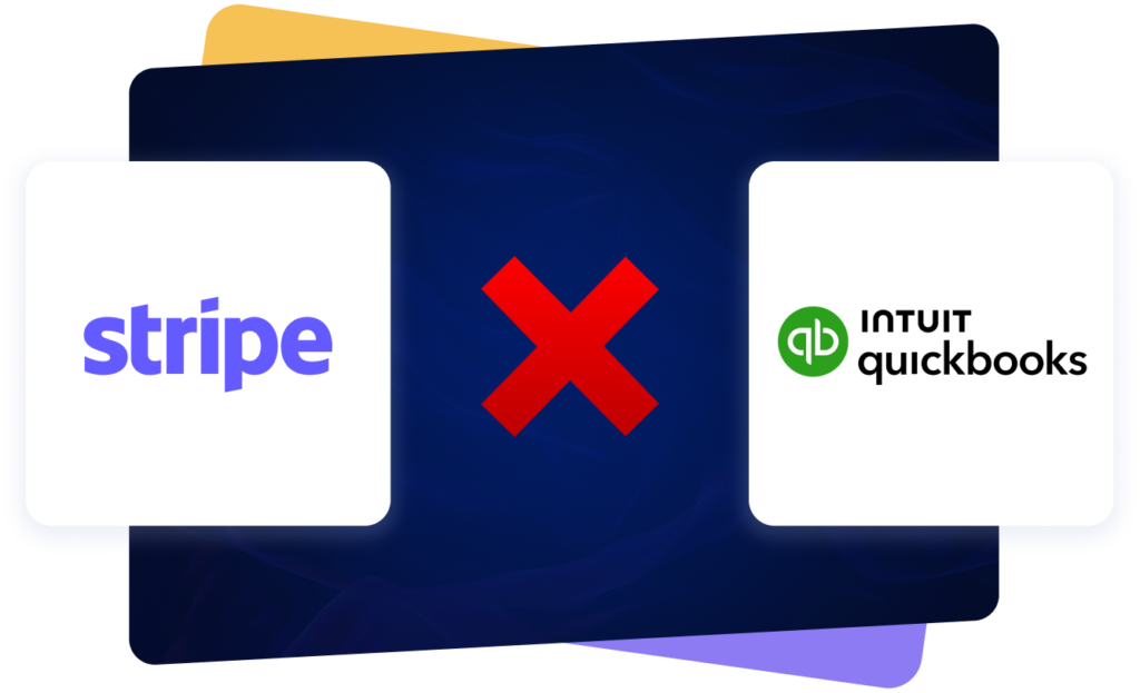 Stripe and QuickBooks logos with a red X between them, illustrating the integration gap that fails to handle revenue recognition, targets vs. actuals, and P&L reconciliation.