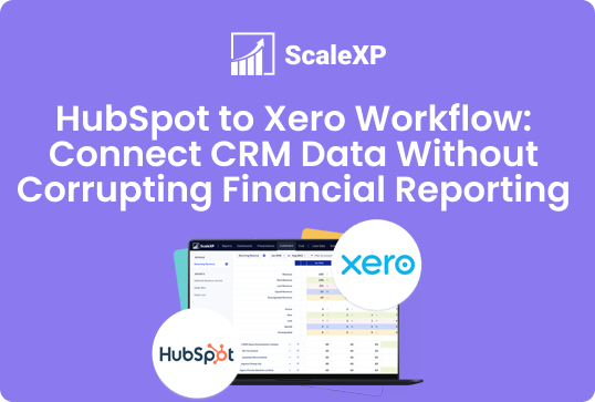 Graphic illustrating the HubSpot to Xero workflow for connecting CRM data without corrupting financial reporting.