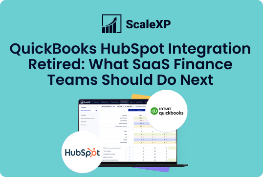 ScaleXP logo with article title QuickBooks HubSpot Integration Retired: What SaaS Finance Teams Should Do Next; visual features a laptop screen showing dashboards and icons for QuickBooks and HubSpot