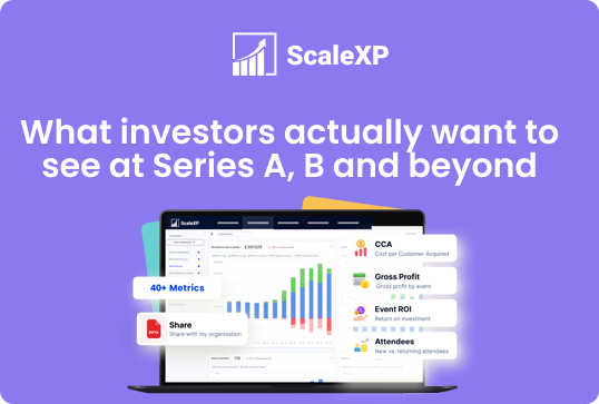 ScaleXP purple graphic with laptop charts and investor metric cards, headline: “What investors actually want to see at Series A, B and beyond”.
