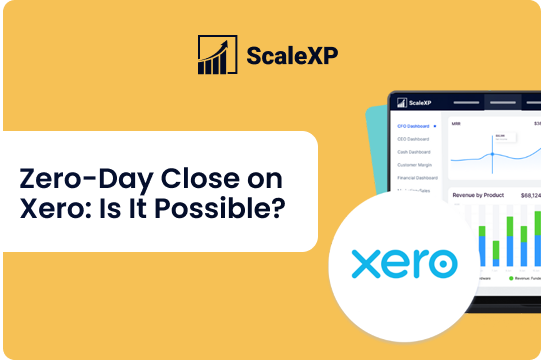 Zero-Day Close on Xero: Is It Possible? graphic with ScaleXP branding, Xero logo, and blue analytics charts on a yellow background.